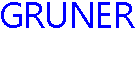 GRUNER