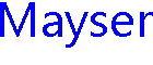 Mayser