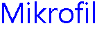 Mikrofil