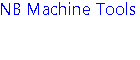 NB Machine Tools