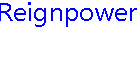 Reignpower
