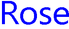 Rose