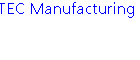 TEC Manufacturing